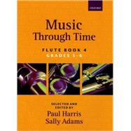 Music through Time Flute Book 4 by Harris, Paul; Adams, Sally, 9780193355897