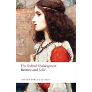 Romeo and Juliet The Oxford Shakespeare Romeo and Juliet by Shakespeare, William; Levenson, Jill L., 9780199535897