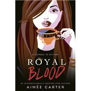 Royal Blood by Carter, Aime, 9780593485897
