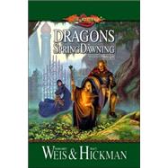 Dragons of Spring Dawning by WEIS, MARGARETHICKMAN, TRACY, 9780786915897