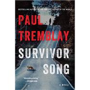 Survivor Song by Paul Tremblay, 9780063035898