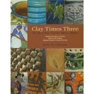 Clay Times Three by McKimmie, Kathy M., 9780253355898