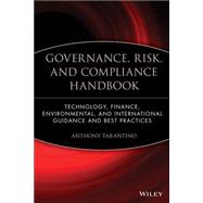Governance, Risk, and Compliance Handbook Technology, Finance, Environmental, and International Guidance and Best Practices by Tarantino, Anthony, 9780470095898