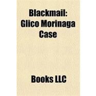 Blackmail : Glico Morinaga Case by , 9781156235898