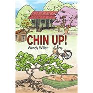 Chin Up! by Willett, Wendy, 9781499015898