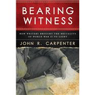 Bearing Witness by Carpenter, John R., 9781510725898