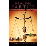 Healing Parties by CONNER GAIL MOSLEY, 9781607915898