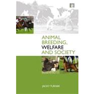 Animal Breeding, Welfare and Society by Turner, Jacky, 9781844075898