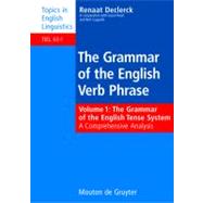 The Grammar of the English Verb Phrase by Declerck, Renaat, 9783110185898