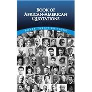 Book of African-American Quotations by Pine, Joslyn, 9780486475899