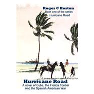 Hurricane Road by Horton, Roger C., 9781502725899