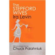 The Stepford Wives by Ira Levin, 9781849015899