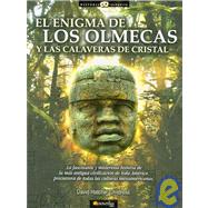 El Enigma De Los Olmecas Y Las Calaveras De Cristal / The Mystery Of The Olmecs And The Crystal Skulls by Childress, David Hatcher, 9788497635899
