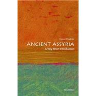 Ancient Assyria: A Very Short Introduction by Radner, Karen, 9780198715900