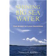 Shining Big Sea Water by Risjord, Norman K., 9780873515900