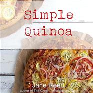 Simple Quinoa by Reed, Jane, 9781505985900