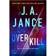 OverKill by Jance, J.A., 9781668035900