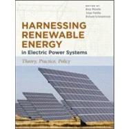 Harnessing Renewable Energy in Electric Power Systems by Moselle, Boaz; Padilla, Jorge; Schmalensee, Richard, 9781933115900