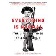 Everything Is Normal by Grechishkin, Sergey, 9781942645900