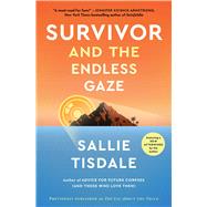 Survivor and the Endless Gaze by Tisdale, Sallie, 9781982175900