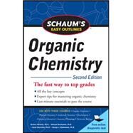Schaum's Easy Outline of Organic Chemistry, Second Edition by Meislich, Herbert; Hademenos, George; Nechamkin, Howard; Sharefkin, Jacob, 9780071745901