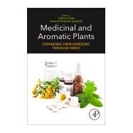 Medicinal and Aromatic Plants by Aftab, Tariq; Hakeem, Khalid Rehman, 9780128195901