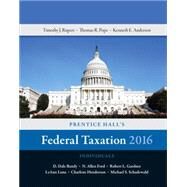 Prentice Hall's Federal Taxation 2016 Individuals by Pope, Thomas R.; Rupert, Timothy J.; Anderson, Kenneth E., 9780134105901