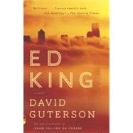 Ed King by GUTERSON, DAVID, 9780307455901