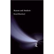 Reason And Analysis by Blanshard, Brand, 9780415295901