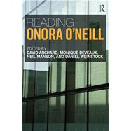 Reading Onora ONeill by Archard; David, 9780415675901
