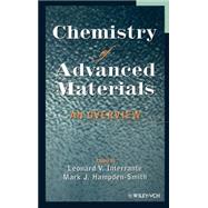 Chemistry of Advanced Materials An Overview by Interrante, Leonard V.; Hampden-Smith, Mark J., 9780471185901