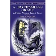 A Bottomless Grave and Other Victorian Tales of Terror by Lamb, Hugh, 9780486415901