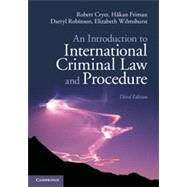 An Introduction to International Criminal Law and Procedure by Cryer, Robert; Friman, Hkan; Robinson, Darryl; Wilmshurst, Elizabeth, 9781107065901
