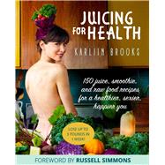 Juicing for Health by Brooks, Karliin, 9781510755901