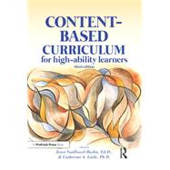 Content-based Curriculum for High-ability Learners by VanTassel-Baska, Joyce; Little, Catherine A., 9781618215901