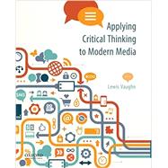 Applying Critical Thinking to...,Vaughn, Lewis,9780190085902