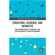 Structure, Evidence, and Heuristic by Schulz, Armin W., 9780367465902