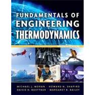 Fundamentals of Engineering Thermodynamics, 7th Edition by Michael J. Moran (The Ohio State Univ.); Howard N. Shapiro (Iowa State Univ. of Science and Technology); Daisie D. Boettner (Colonel, United States Army); Margaret B. Bailey (Rochester Institute of Technology), 9780470495902