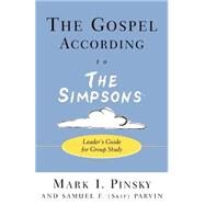 The Gospel According to the Simpsons by Pinsky, Mark I.; Parvin, Samuel F., 9780664225902
