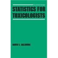 Statistics for Toxicologists by Salsburg, 9780824775902