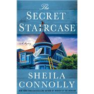 The Secret Staircase by Connolly, Sheila, 9781250135902