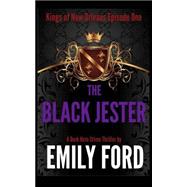 The Black Jester by Ford, Emily, 9781500915902