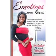 Emotions Are Liars by Cooley, Tiffany, 9781502825902