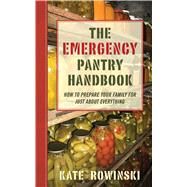 EMERGENCY PANTRY HDBK PA by ROWINSKI,KATE, 9781620875902