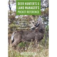 Deer Hunter's & Land Manager's Pocket Reference by Fears, J. Wayne, 9781632205902