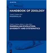 Mammalian Evolution, Diversity and Systematics by Zachos, Frank; Asher, Robert, 9783110275902