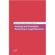 Analogy and Exemplary Reasoning in Legal Discourse by Kaptein, Hendrik; Van Der Velden, Bastiaan, 9789462985902