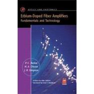 Erbium-Doped Fiber Amplifiers : Fundamentals and Technology by Becker; Olsson; Simpson, 9780120845903