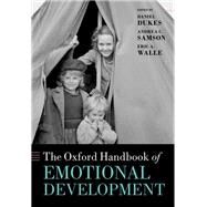 The Oxford Handbook of Emotional Development by Dukes, Daniel; Walle, Eric; Samson, Andrea, 9780198855903