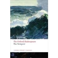 The Tempest The Oxford Shakespeare The Tempest by Shakespeare, William; Orgel, Stephen, 9780199535903